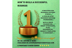 HOW TO BUILD A SUCCESSFUL BUSINESS: A COMPLETE STEP-BY-STEP 12-CHAPTER BUSINESS SUCCESS MASTERCLASS GUIDE E-BOOK! INSTANT ACCESS PDF FILE DOWNLOAD AVAILABLE!
