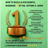 GET HOW TO BUILD A SUCCESSFUL BUSINESS! A COMPLETE STEP-BY-STEP 12-CHAPTER BUSINESS SUCCESS MASTERCLASS GUIDE E-BOOK! INSTANT ACCESS PDF FILE DOWNLOAD AVAILABLE! PLUS, A FREE ($2,500 BONUS VALUE) LIFETIME PREMIUM MEMBERSHIP TO THE BUSINESS SUCCESS GROUP!