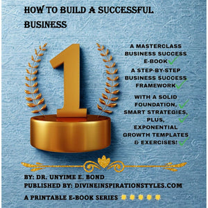 HOW TO BUILD A SUCCESSFUL BUSINESS! A 12-CHAPTER MASTERCLASS E-BOOK! INSTANT ACCESS PDF FILE DOWNLOAD AVAILABLE!