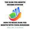 Sign Up For The $10K Per Month Income System!🏆✅How to Make $10,000 Every Month Even If You Are A New Entrepreneur Or Business Owner! ✅The Complete Online Course With Checklists & Lesson Notes, ✅On-Boarding, And, ✅The KPI Dashboard, ✅Plus More!🙂🏆🎉🎊