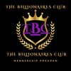 The Billionaires Club (Monthly Membership Subscription Program)