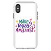 MAKE TODAY AMAZING Inspirational & Motivational Phone Cases - Divine Inspiration Styles